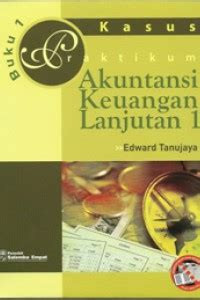Image of Akuntansi keuangan lanjutan 1