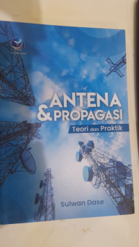 Image of ANTENA & PROPAGASI Teori dan Praktik