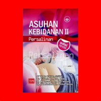 Image of ASUHAN KEBIDANAN 2 PERSALINAN
