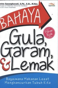 Image of bahaya gula, garam, dan lemak