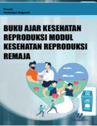 Image of Buku ajar kesehatan reproduksi modul kesehatan reproduksi remaja