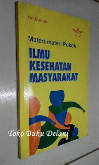 Image of Materi-materi pokok ilmu kesehatan masyarakat