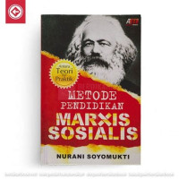 Image of Metode pendidikan marxis sosialis : antara teori dan praktik