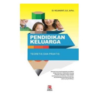 Image of PENDIDIKAN KELUARGA TEORETIS DAN PRAKTIS