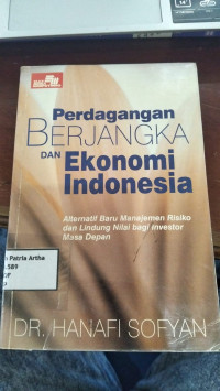 Image of Perdagangan BERJANGKA DAN Ekonomi Indonesia