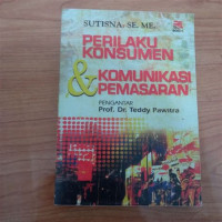 Image of PERILAKU KONSUMEN & KOMUNIKASI PEMASARAN