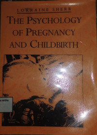 Image of THE PSYCHOLOGY OF PREGNANCY AND CHILDBIRTH